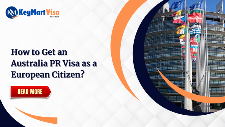 How to Get an Australia PR Visa from Europe?