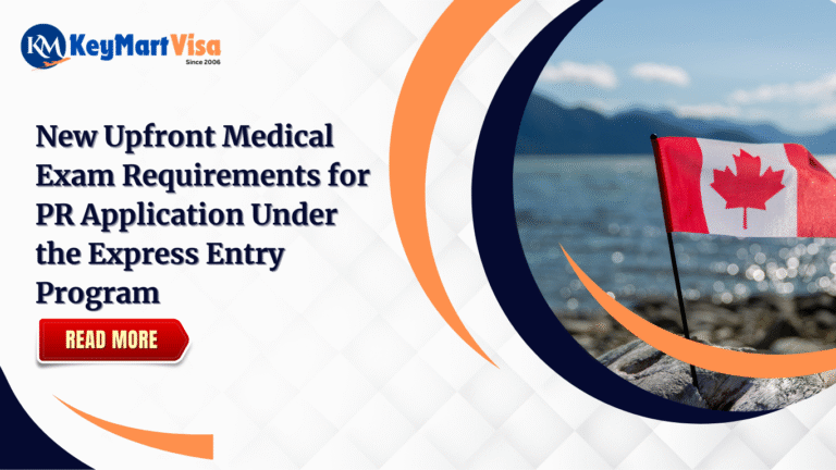 New Upfront Medical Exam Requirements for PR Application Under the Express Entry Program
